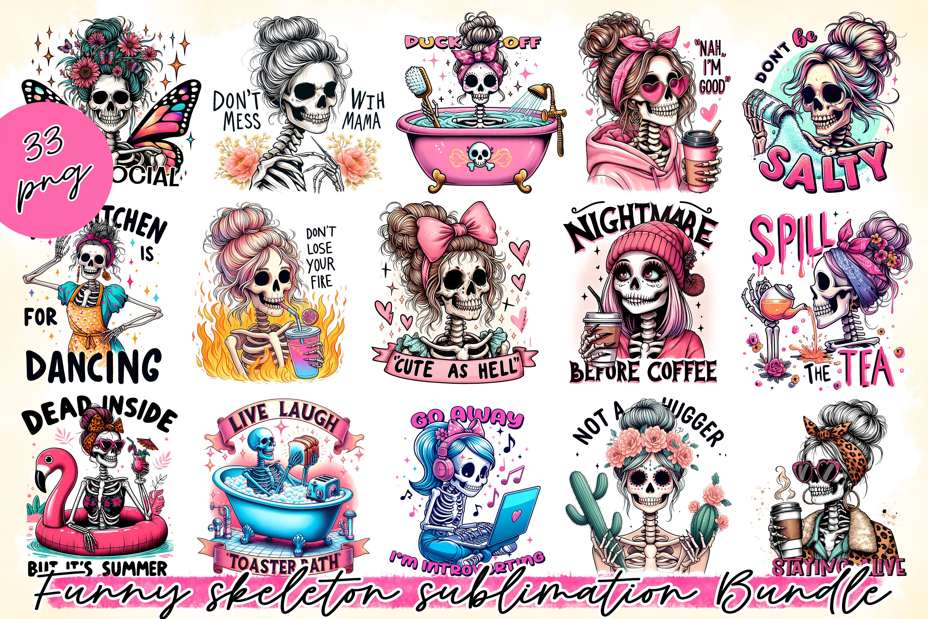 Funny Skeleton sayings Sublimation BUNDLE PNG.